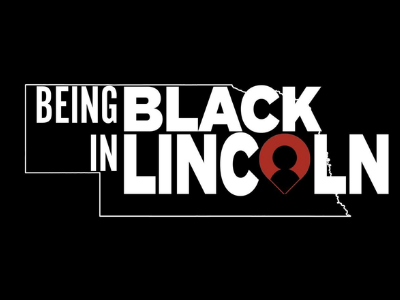 "Being Black in Lincoln"